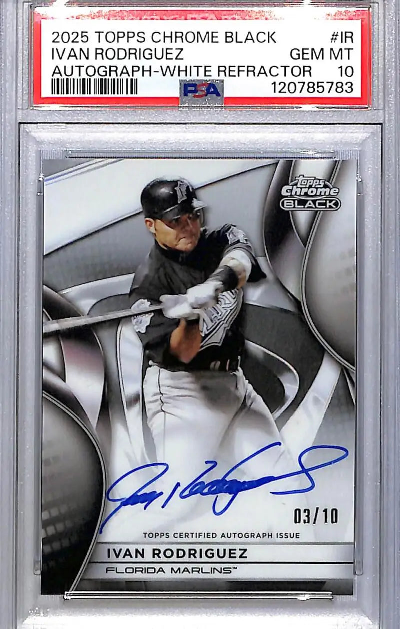 2025 Topps Chrome Black White Ivan Rodriguez Autograph baseball card PSA 10 GEM MINT