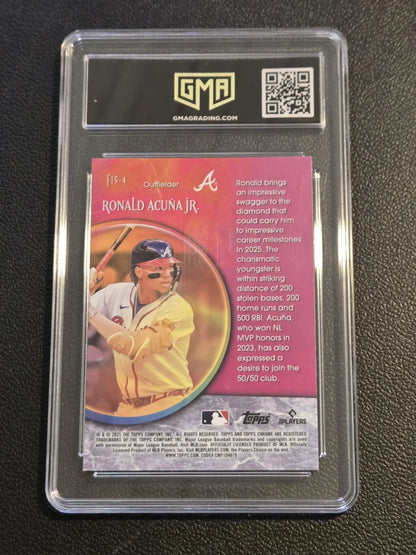 Graded Topps Chrome baseball card of Ronald Acuña Jr. 2025 Fortune 15 GMA 10