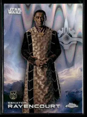 2025 Topps Chrome Star Wars #163 Senator Rayencourt RayWave Refractor