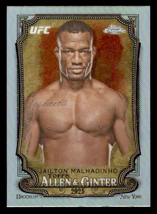 2025 Topps Chrome UFC Jailton Malhadinho Allen & Ginter Refractor trading card