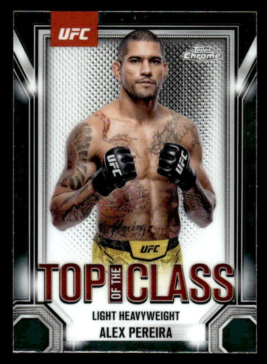 UFC trading card featuring Alex Pereira from Topps Chrome UFC 2025 Top of the Class