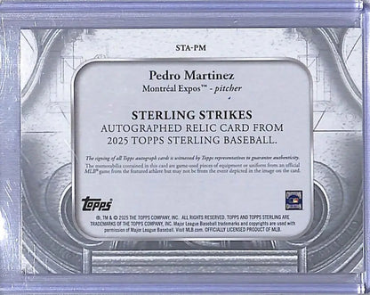 2025 Topps Sterling Strikes Pedro Martinez autographed relic card Montreal Expos