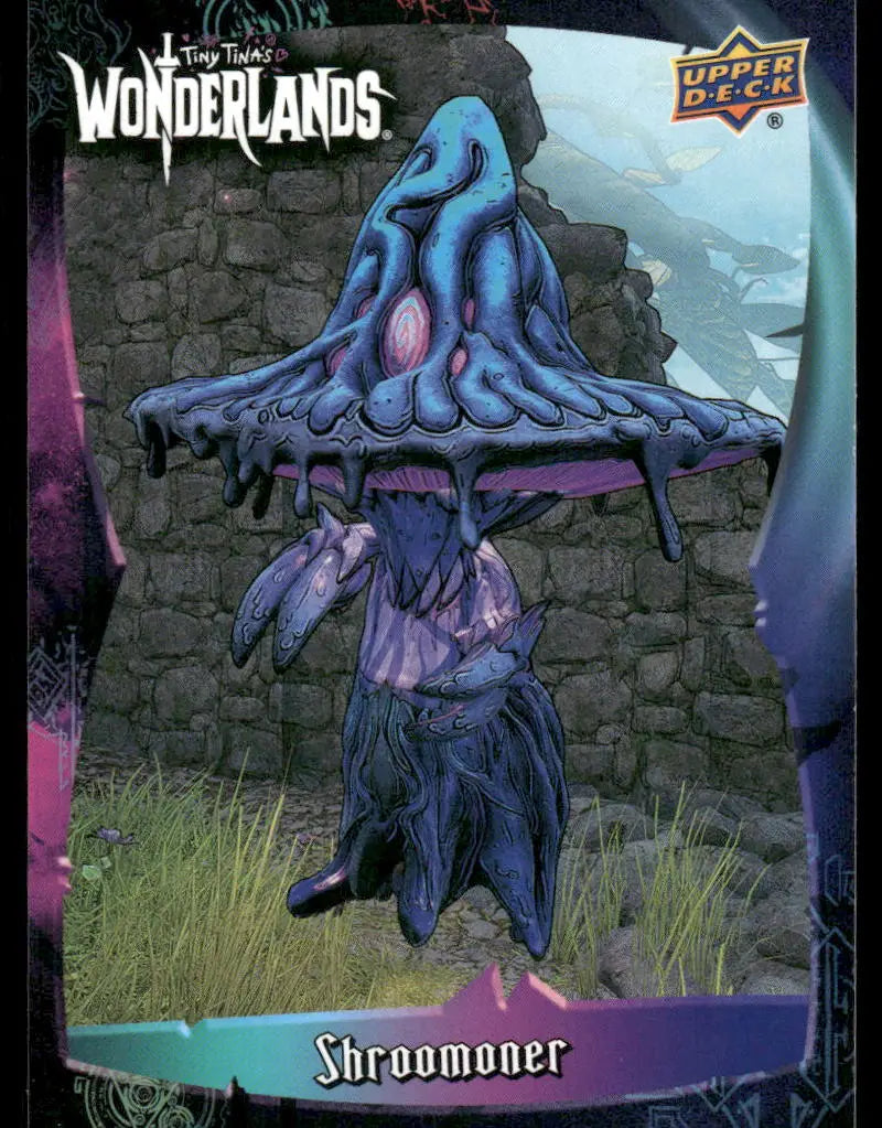 2025 Upper Deck Tiny Tina’s Wonderlands Shroomoner #33 - Trading Card