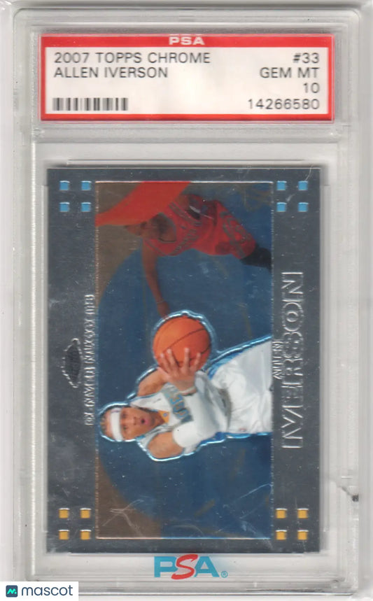Allen Iverson 2007 Topps Chrome card PSA GEM MT 10 from Columbia Hobby