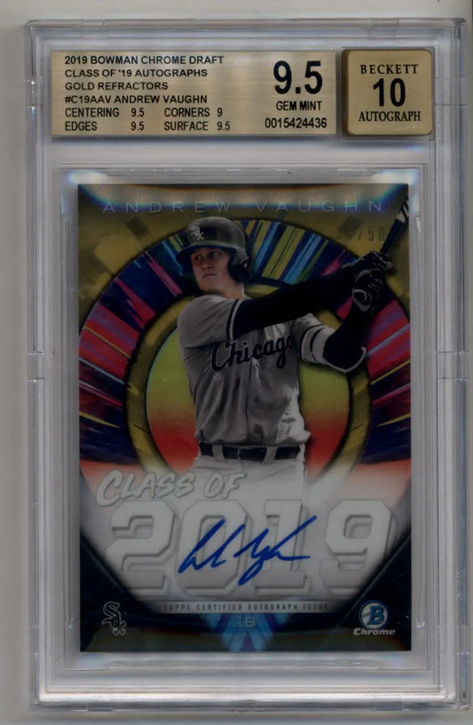 Graded BGS 9.5 Andrew Vaughn 2019 Bowman Chrome Draft Gold Refractor Auto 33/50