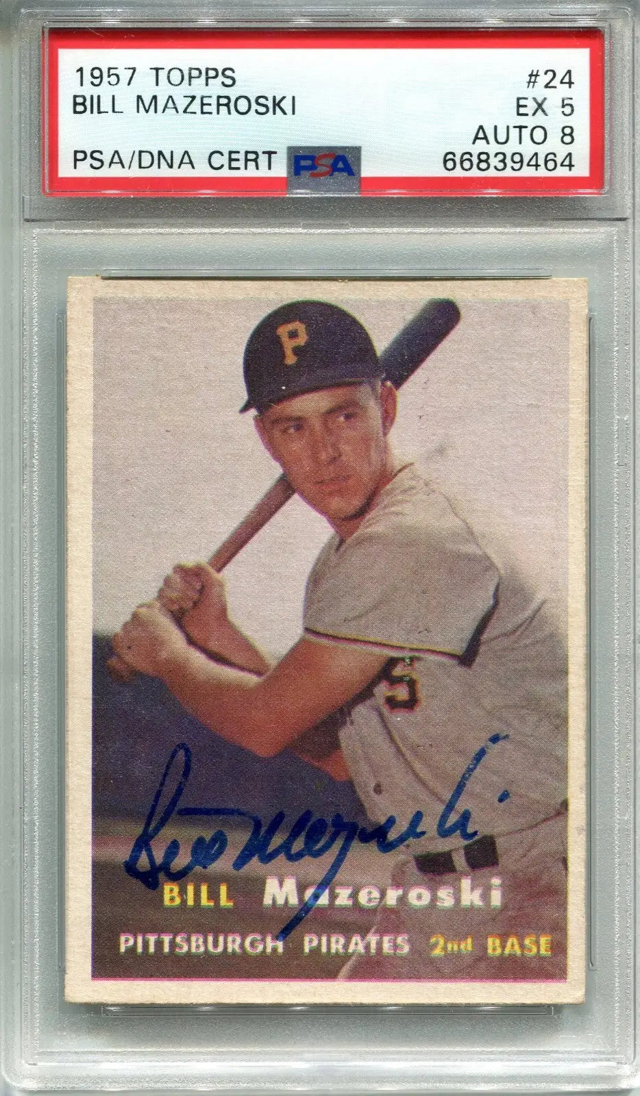 Graded 1957 Topps Bill Mazeroski rookie card with autograph and PSA 5 DNA 8 PIRATES