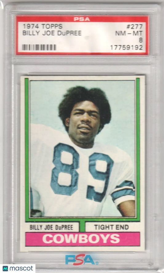 Columbia Hobby PSA 8 Billy Joe Dupree 1974 Topps RC football card displayed