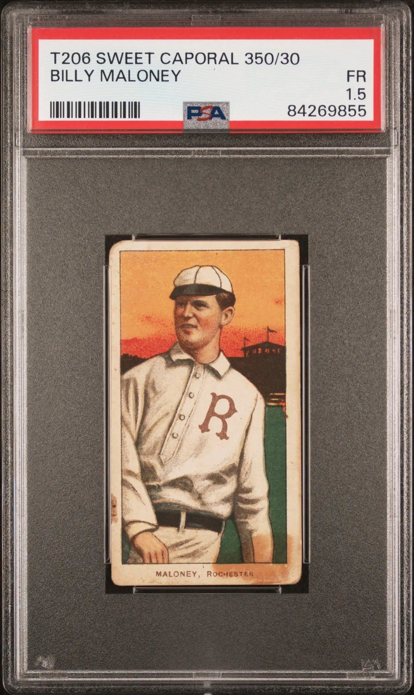 Vintage Billy Maloney T206 Sweet Caporal 350/30 card in PSA 1.5 holder