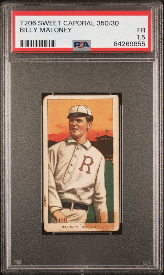 Vintage Billy Maloney T206 Sweet Caporal 350/30 card in PSA 1.5 holder