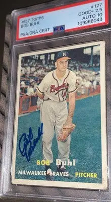 Graded and autographed 1957 Topps Bob Buhl Milwaukee Braves baseball card with PSA 2.5 DNA 10