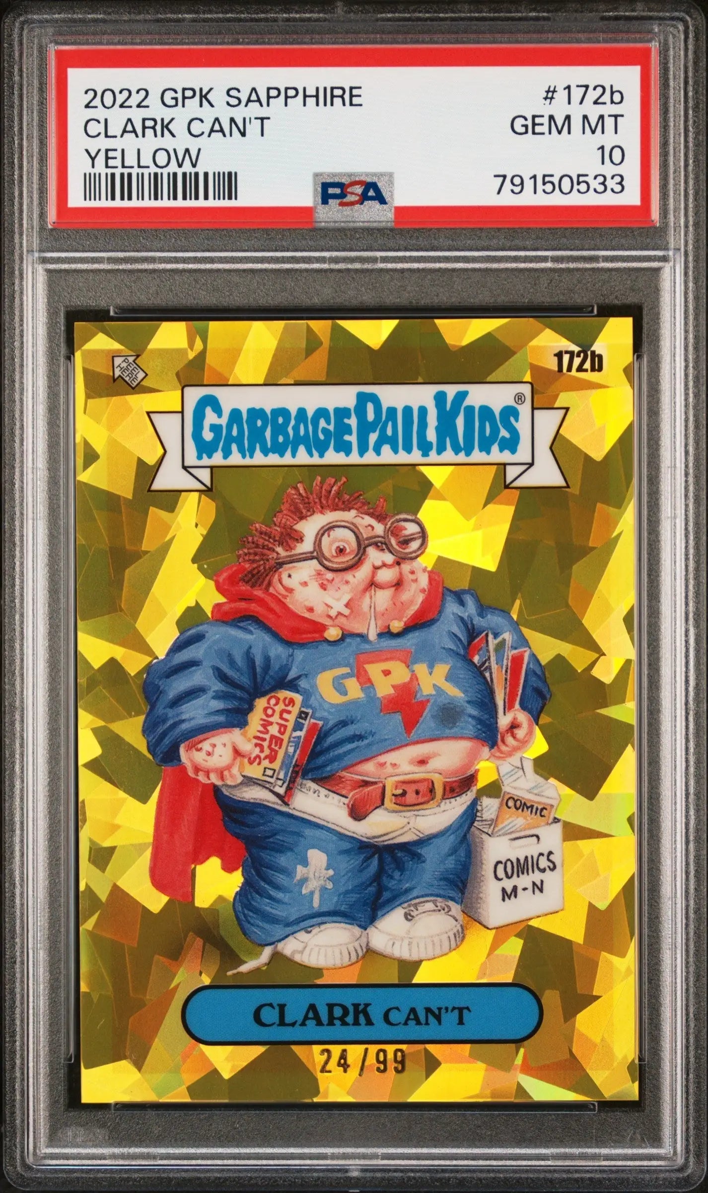 Clark Can’t 2022 Topps Garbage Pail Kids Sapphire Yellow #24/99 PSA 10 Gem Mint - Singles