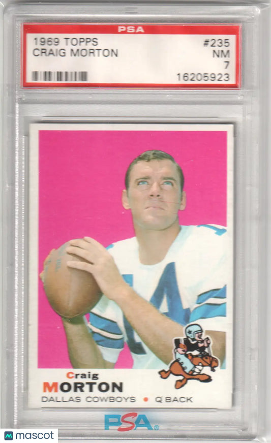 Columbia Hobby Craig Morton 1969 Topps #235 PSA 7 football card in protective slab