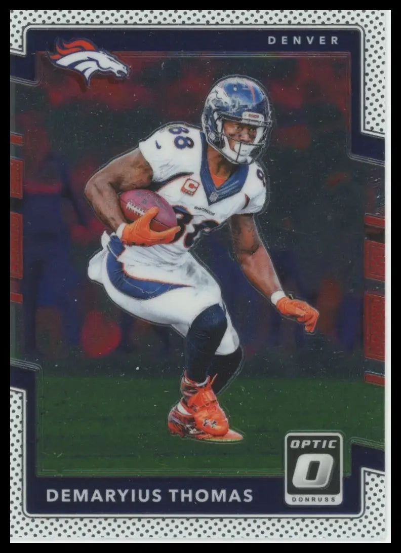 Demaryius Thomas 2017 Donruss Optic football card Denver Broncos white uniform holding football