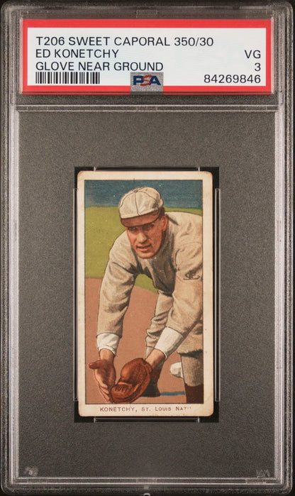 PSA-graded T206 Sweet Caporal Ed Konetchy baseball card in fielding pose with glove