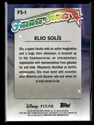 ? Elio Solís — 2025 Topps Chrome Disney Future Stars #FS-1 ? - Trading Card
