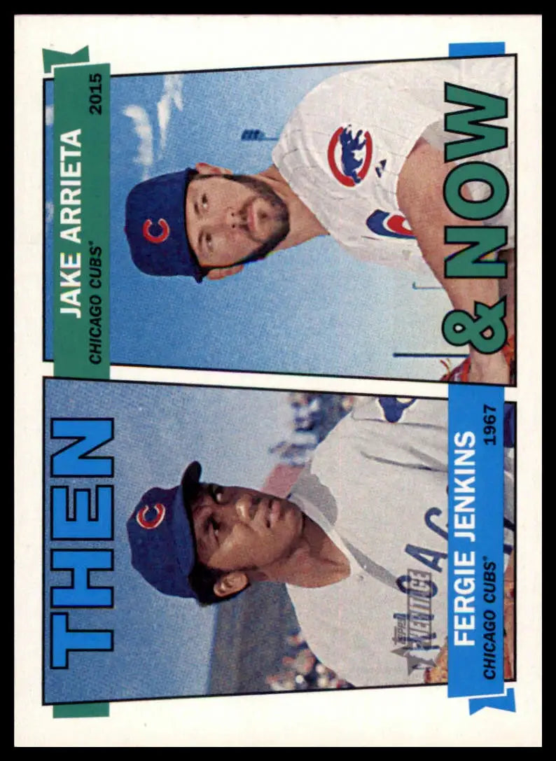 Baseball card featuring Fergie Jenkins and Jake Arrieta from Topps Heritage Chicago Cubs