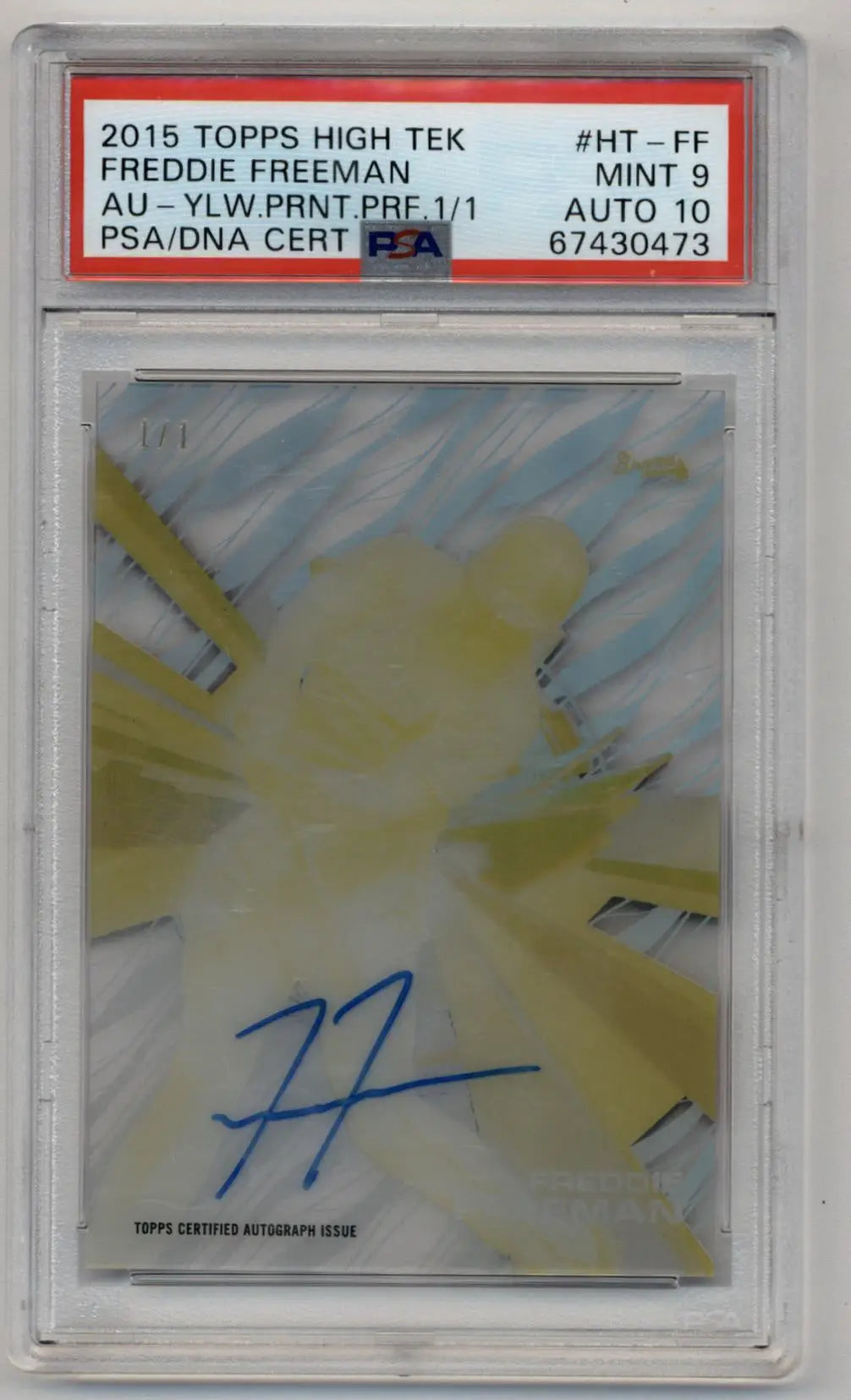 PSA-graded Freddie Freeman 2015 Topps High Tek Yellow Printing Proof Auto 1/1 card