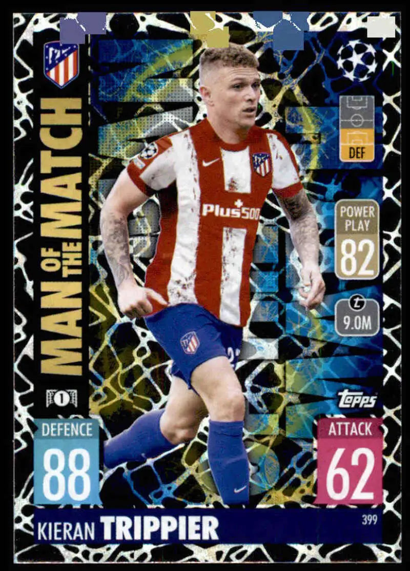 2021-22 Topps Match Attax UEFA Champions League #399 Kieran Trippier Man of the Match NM-MT