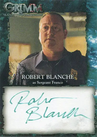 Autographed trading card of Robert Blanche as Sergeant Franco from Grimm Season 2
