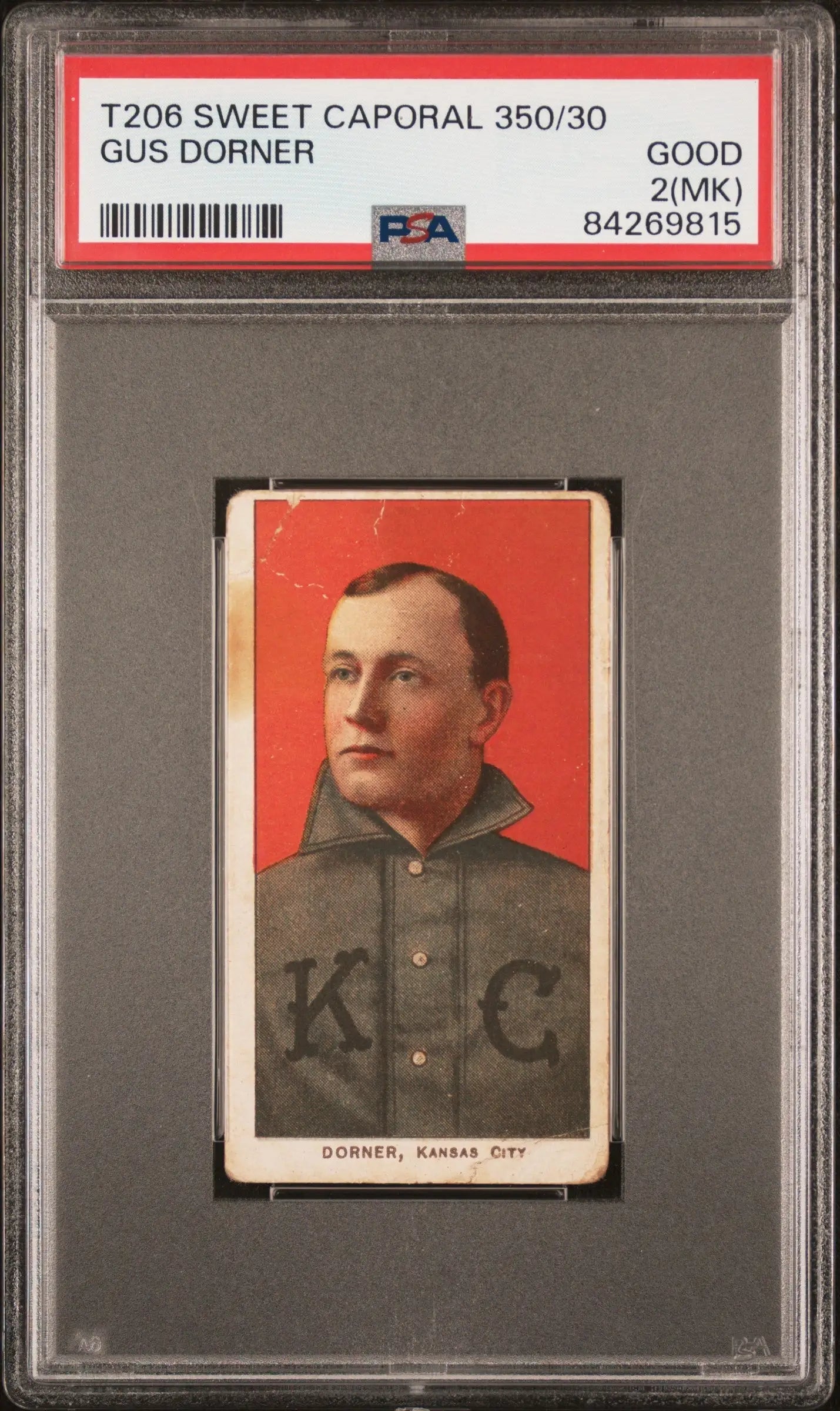 PSA-graded T206 Sweet Caporal Gus Dorner baseball card with Kansas City uniform