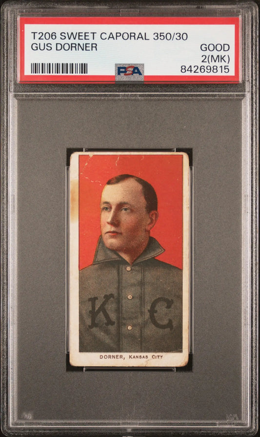 PSA-graded T206 Sweet Caporal Gus Dorner baseball card with Kansas City uniform