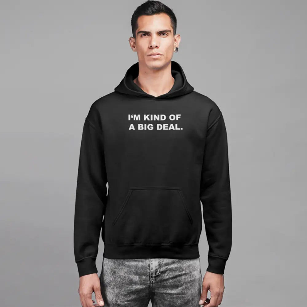 Black men’s printed hoodie with I M KIND OF A BIG DEAL text for stylish casual wear