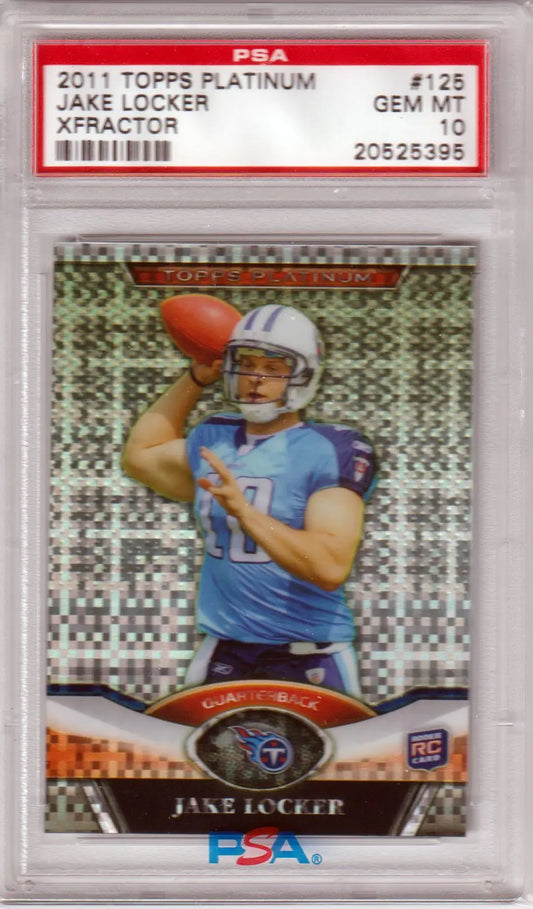 Jake Locker 2011 Topps Platinum Rookie Xfractor football card in PSA 10 Gem Mint condition