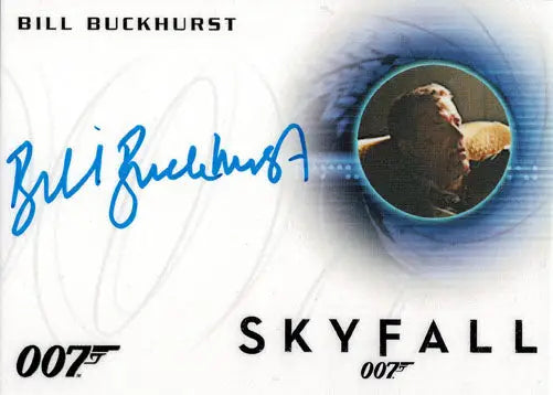 Autographed James Bond Skyfall Movie Memorabilia Card A256 featuring Bill Buckhurst’s signature