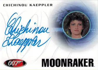 Autograph card featuring Chichinou Kaeppler from Moonraker in trading cards collection