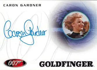 Autograph card of Caron Gardner as Circus Pilot, featuring her portrait from Goldfinger