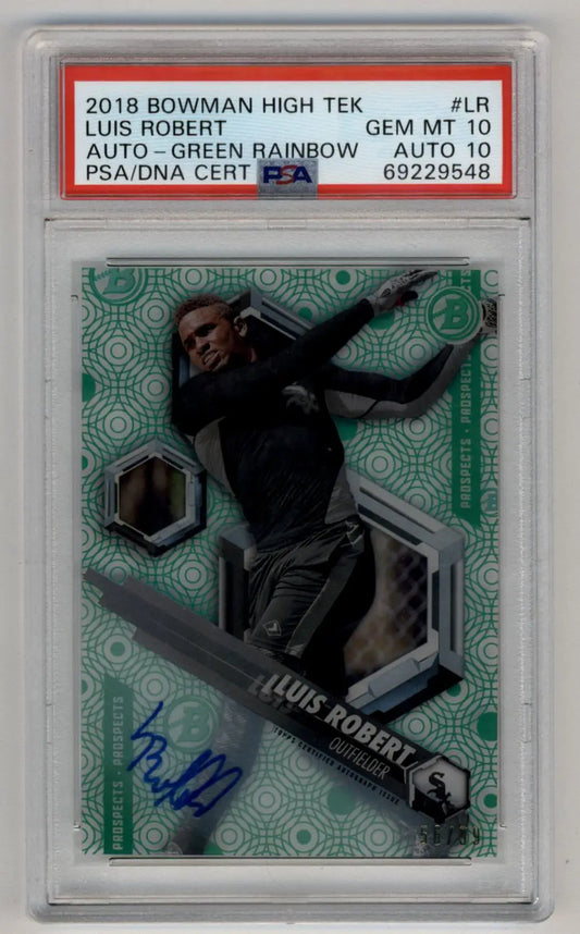 Luis Robert 2018 Bowman High Tek Green Rainbow Auto baseball card with PSA 10 auto
