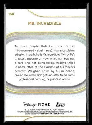 ? Mr. Incredible — 2025 Topps Chrome Disney #150 ? - Trading Card