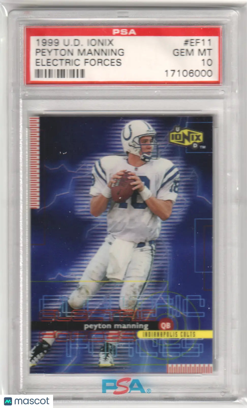 PEYTON MANNING 1999 Upper Deck Ionix EF11 Electric Forces PSA 10 GEM MINT card from Columbia Hobby