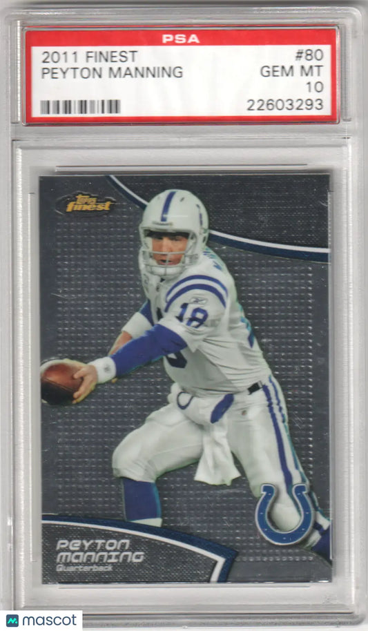 Peyton Manning 2011 Topps Finest football card PSA 10 GEM MINT from Columbia Hobby