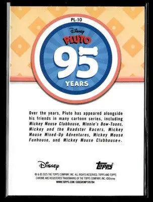 ? Pluto — 2025 Topps Chrome Disney Pluto 95th Anniversary #PL-10 ? - Trading Card