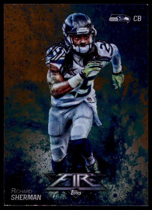 Football trading card featuring Richard Sherman in Seattle Seahawks uniform from Topps Fire