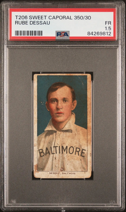PSA-graded T206 Sweet Caporal Rube Dessau baseball card featuring Baltimore player