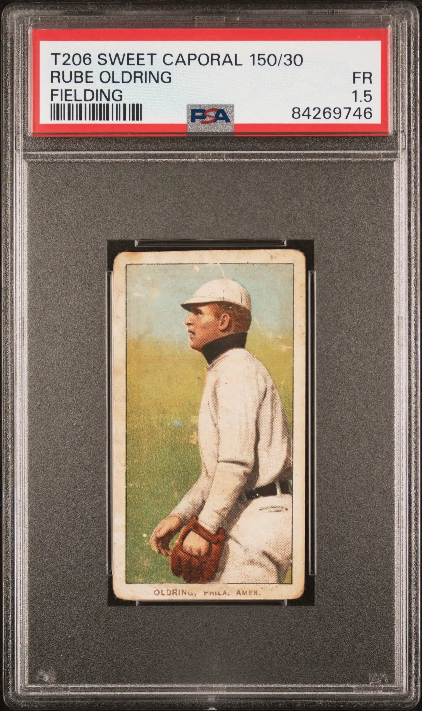 PSA-graded Rube Oldring T206 Sweet Caporal baseball card in white uniform