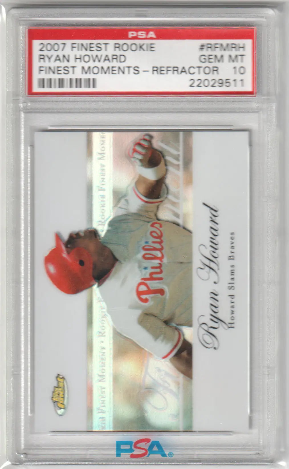 Graded Ryan Howard 2007 Finest Rookie baseball card in Columbia Hobby PSA 10 GEM