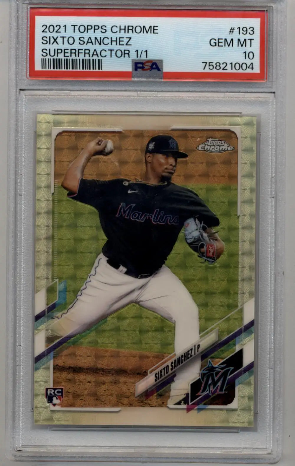 Sixto Sanchez 2021 Topps Chrome Superfractor #193 1/1 PSA 10 Gem Mint - Singles