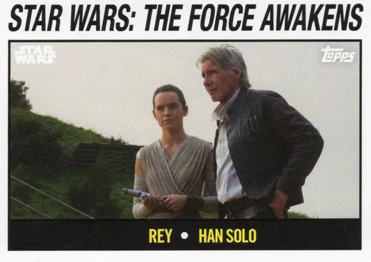 Star Wars trading card featuring Rey and Han Solo from The Force Awakens 2024