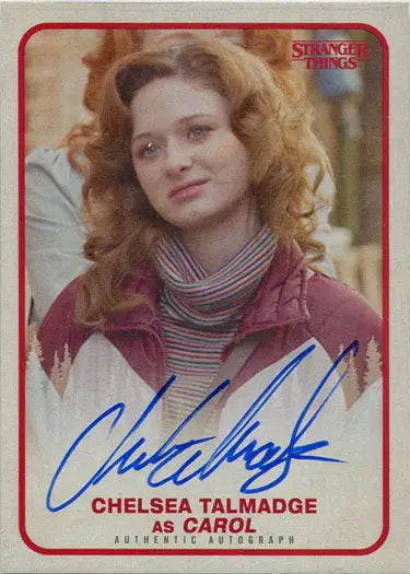 Autographed trading card of Chelsea Talmadge as Carol from Stranger Things series