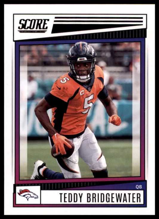 Teddy Bridgewater football card from 2022 Score series featuring Denver Broncos player