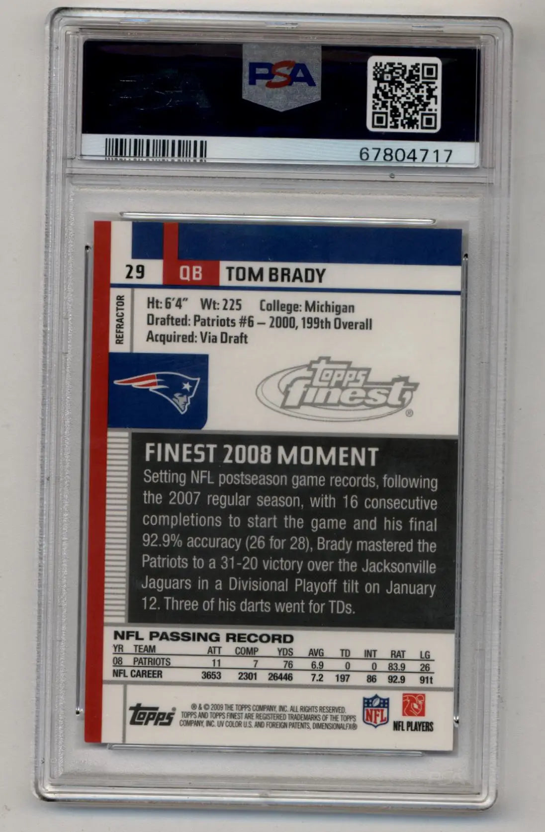 Tom Brady 2009 Finest Pigskin Refractor football card with graded top condition