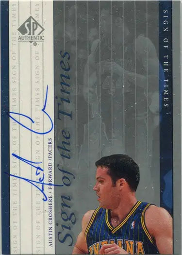 Basketball trading card of Austin Croshere in Golden State Warriors jersey with autograph