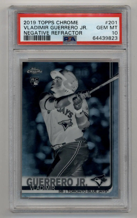 PSA 10 Gem Mint Vlad Guerrero Jr 2019 Topps Chrome Negative Refractor baseball card